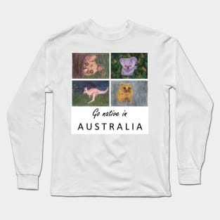 Go native in Australia Long Sleeve T-Shirt